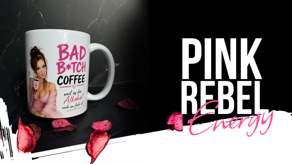 BAD B*TCH COFFEE – Tasse