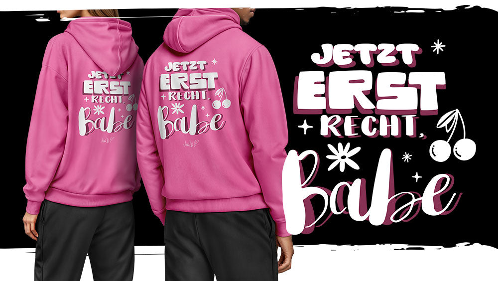 JETZT ERST RECHT BABE Hoodie pink